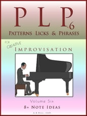 PLP 6 Patterns, Licks & Phrases