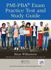 PMI-PBA® Exam Practice Test and Study Guide