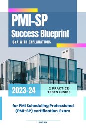 PMI-SP Success Blueprint: Q&A with Explanations