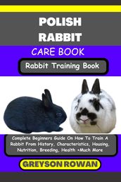 POLISH RABBIT CARE BOOK Rabbit Training Book