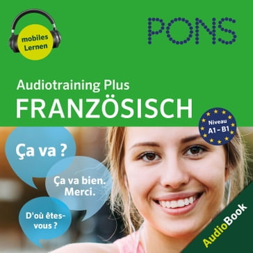 PONS Audiotraining Plus FRANZÖSISCH - PONS-Redaktion - Majka Dischler - Mariela Schwerdt