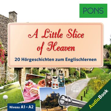 PONS Hörbuch Englisch: A Little Slice of Heaven - Dominic Butler - PONS-Redaktion