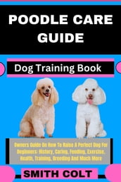 POODLE CARE GUIDE Dog Training Book