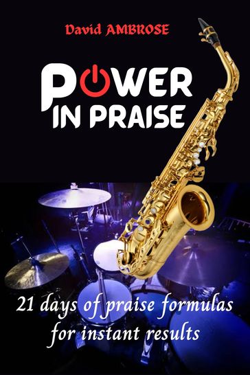 POWER IN PRAISE - David Ambrose