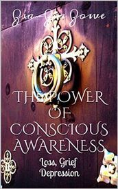 POWER OF CONSCIOUS AWARENESS