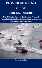 POWERBOATING GUIDE FOR BEGINNERS