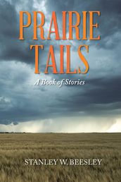 PRAIRIE TAILS