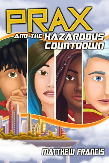 PRAX and the Hazardous Countdown - Matthew Francis