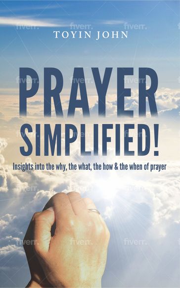 PRAYER SIMPLIFIED! - Toyin John
