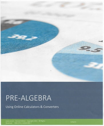 PRE-ALGEBRA Using Online Calculators & Converters - Louis Lenert