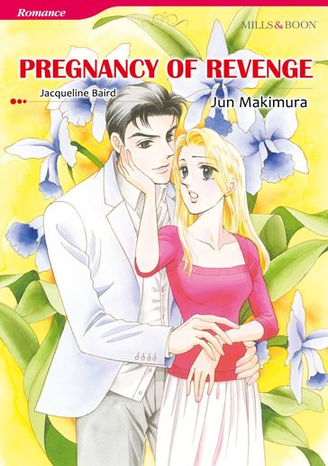 PREGNANCY OF REVENGE (Mills & Boon Comics) - Jacqueline Baird