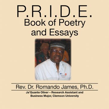 P.R.I.D.E. Book of Poetry and Essays - Dr. Romando James Ph.D.