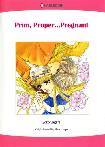 PRIM, PROPER...PREGNANT (Harlequin Comics) - Alice Sharpe