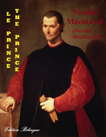 LE PRINCE / THE PRINCE (EDITION BILINGUE : FRANÇAIS - ANGLAIS) - Nicolas Machiavel (Niccolò Machiavelli)