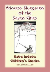 PRINCESS BLUEGREEN OF THE SEVEN CITIES - A tale of Atlantis and the Azores