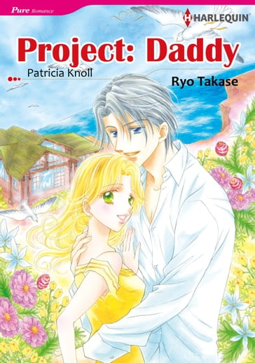 PROJECT: DADDY (Harlequin Comics) - Patricia Knoll
