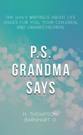 P.S. Grandma Says