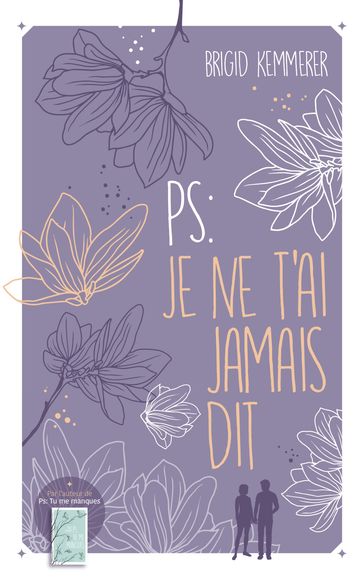 P.S. : Je ne t'ai jamais dit - Brigid Kemmerer