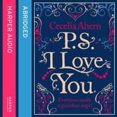 PS, I Love You: The romantic, emotional, heartbreaking million-copy bestseller. Loved the movie? Read the book!