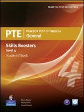 PTE. Pearson test of english. Skills booster. Level 4. Student s book. Per le Scuole superiori. Con CD Audio