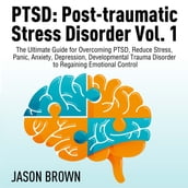 PTSD: Post-traumatic Stress Disorder Vol. 1