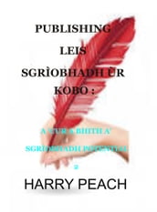 PUBLISHING LEIS SGRÌOBHADH ÙR KOBO