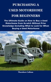 PURCHASING A USED MOTORHOME FOR BEGINNERS