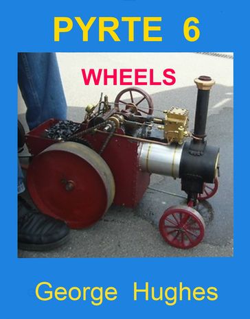 PYRTE 6: Front and Rear Wheels - George Hughes