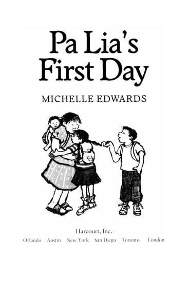 Pa Lia's First Day - Michelle Edwards