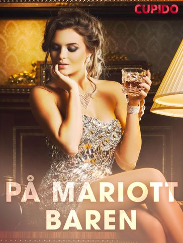 Pa Mariott-baren - Cupido