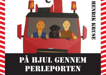 Pa hjul gennem Perleporten - Henrik Kruse