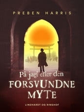 Pa jagt efter den forsvundne myte