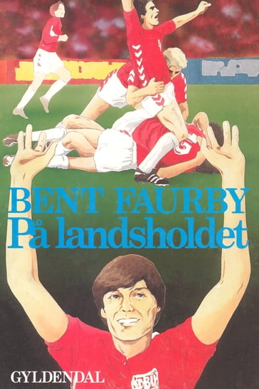 Pa landsholdet - Bent Faurby