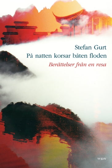 Pa natten korsar baten floden - Stefan Gurt - Lena Olofsson