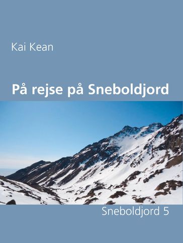 Pa rejse pa Sneboldjord - Kai Kean