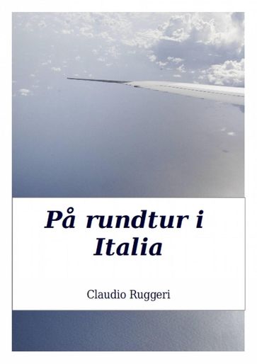 Pa rundtur i Italia - Claudio Ruggeri
