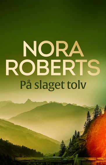 Pa slaget tolv - Nora Roberts - Marina Mattsson