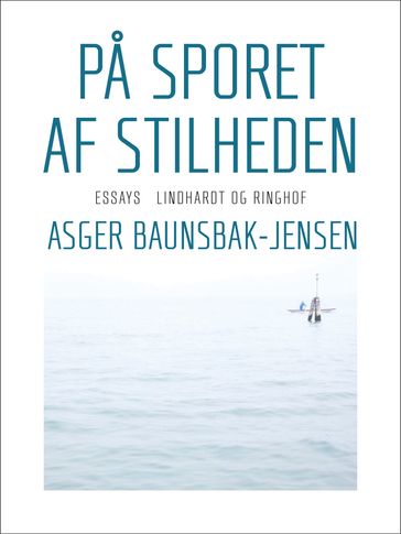 Pa sporet af stilheden - Asger Baunsbak-Jensen