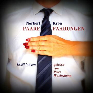 Paare, Paarungen - Norbert Kron