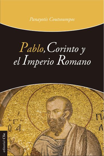 Pablo, Corinto y el Imperio romano - Panayotis Coutsoumpos