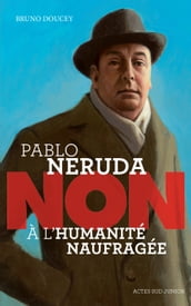 Pablo Neruda : 