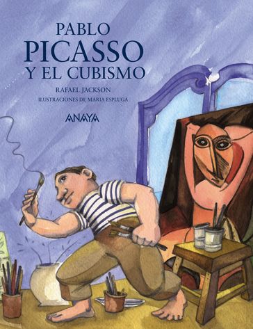Pablo Picasso y el cubismo - Rafael Jackson