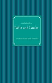 Pablo und Louisa