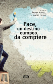 Pace, un destino europeo da compiere