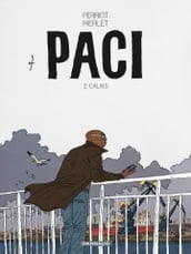 Paci - Tome 2 - Calais