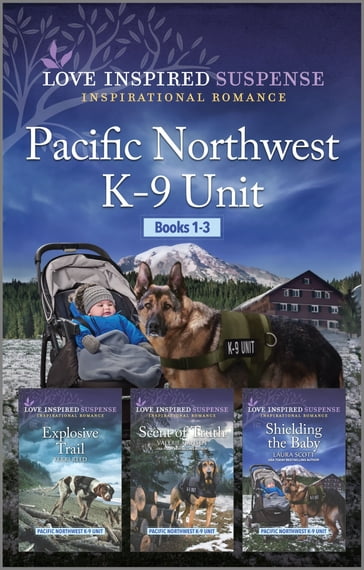 Pacific Northwest K-9 Unit books 1-3 - Laura Scott - Valerie Hansen - Terri Reed