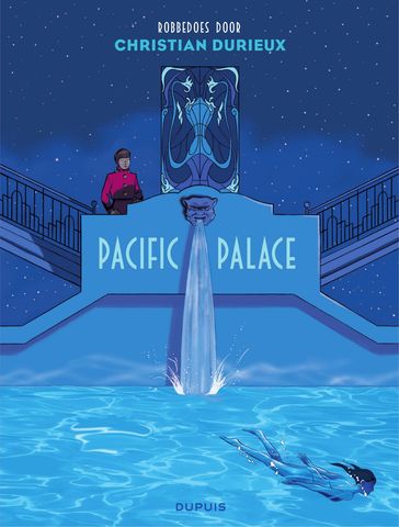 Pacific Palace - Christian Durieux