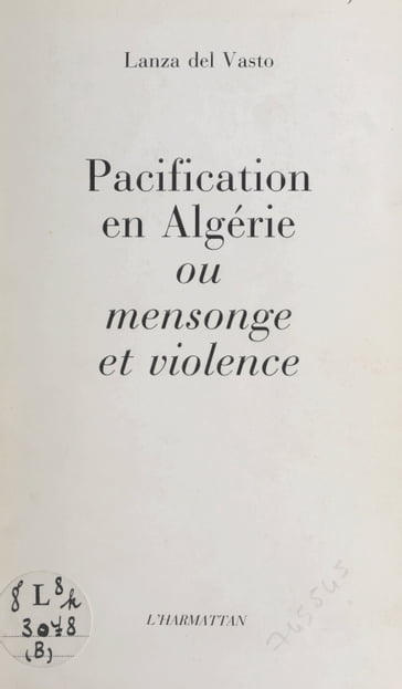 Pacification en Algérie - Lanza Del Vasto