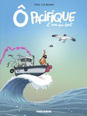 Ô Pacifique : L eau qui dort