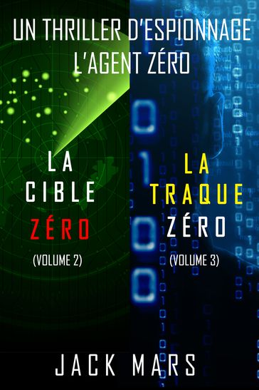 Pack Thriller d'Espionnage l'Agent Zéro : La Cible Zéro (tome 2) et La Traque Zéro (tome 3) - Jack Mars